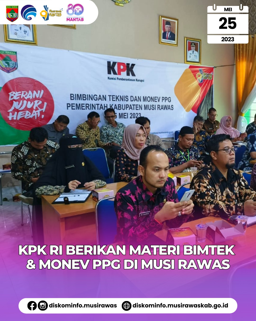 KPK RI Memberikan Materi Bimtek dan Monev Program Pengendalian Gratifikasi di Musi Rawas