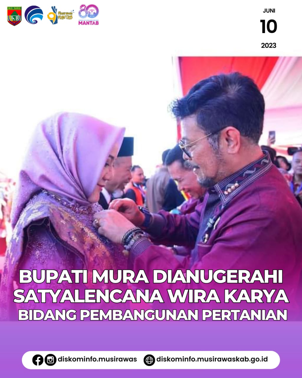 Pertahankan Musi Rawas Tetap Jadi Lumbung Pangan, Bupati Musi Rawas Dianugerahi Satyalencana Wira Karya