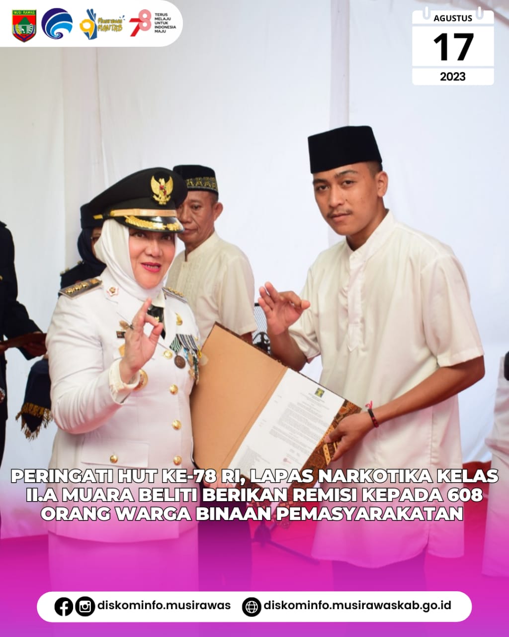 Peringati HUT ke 78 RI, Lapas Narkotika kelas II.A Muara Beliti berikan remisi kepada 608 orang Warga Binaan Pemasyarakatan