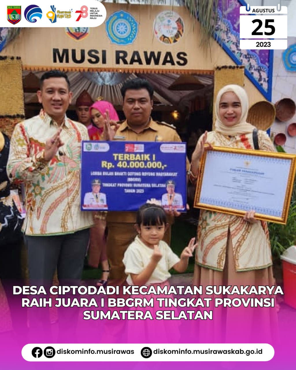 Desa Ciptodadi Kecamatan Sukakarya Kabupaten Musi Rawas sebagai Juara I BBGRM Tingkat Provinsi Sumatera Selatan
