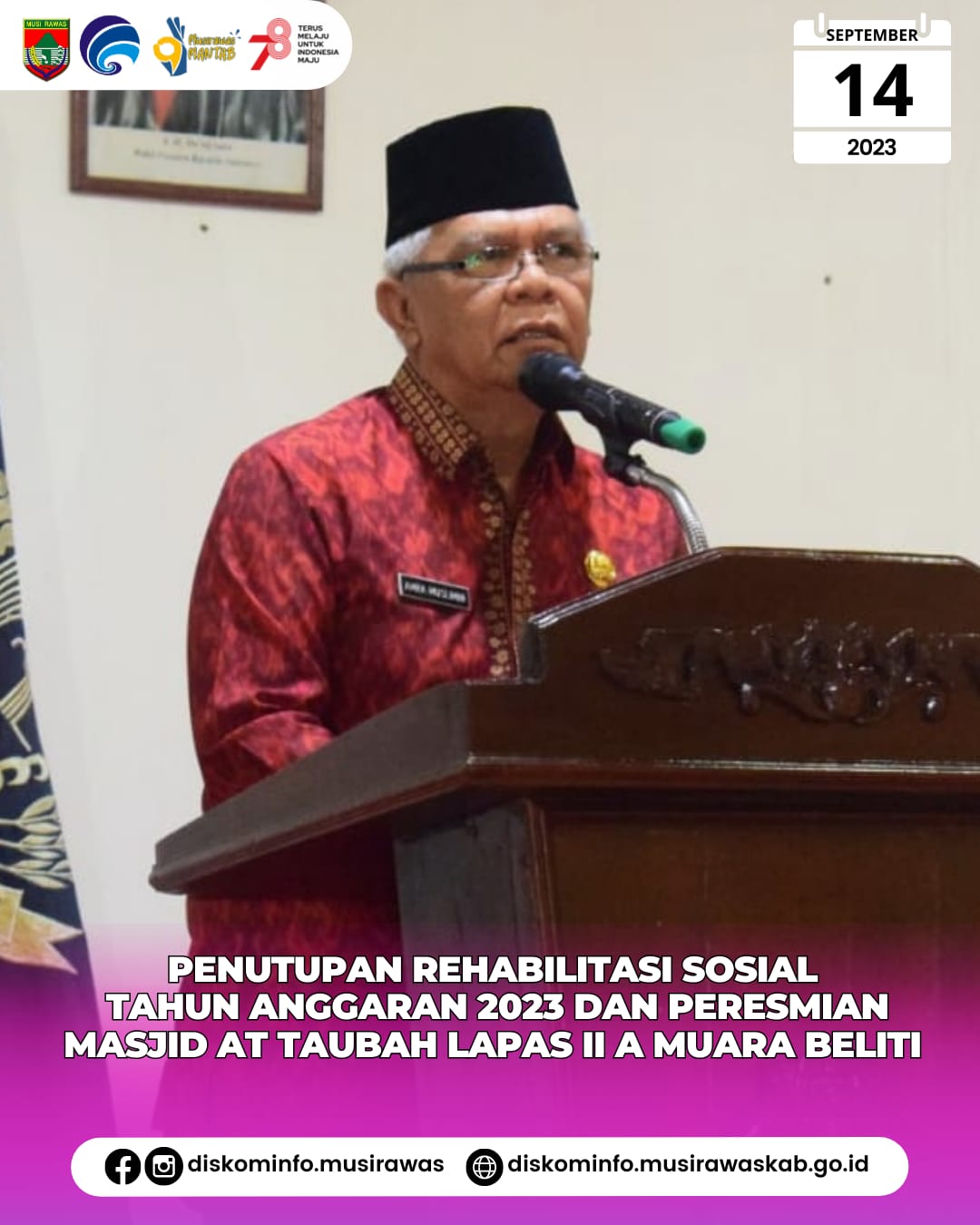 Penutupan Rehabilitasi Sosial TA 2023 dan Peresmian Masjid At Taubah Lapas Narkotika Kelas II A Muara Beliti