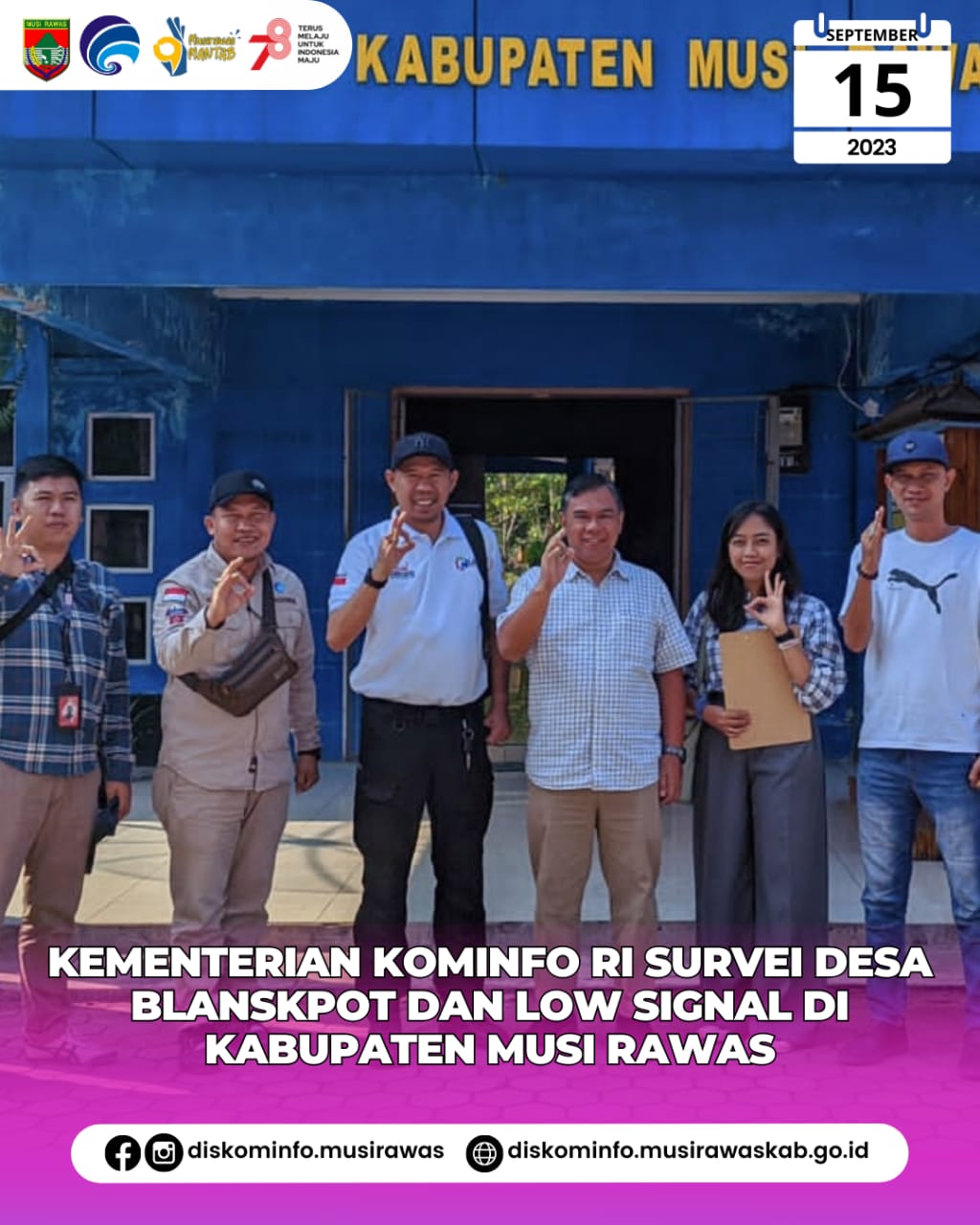 Kementerian Kominfo RI Survei Desa Blanskpot dan Low Signal di Kab Musi Rawas