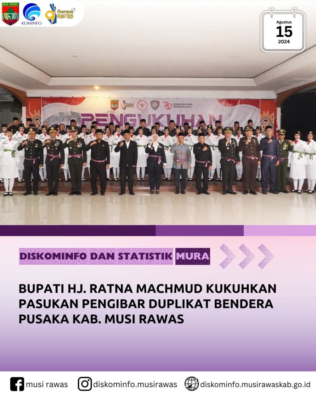 Bupati Hj. Ratna Machmud Kukuhan Pasukan Pengibar Duplikat Bendera Pusaka Kab Musi Rawas