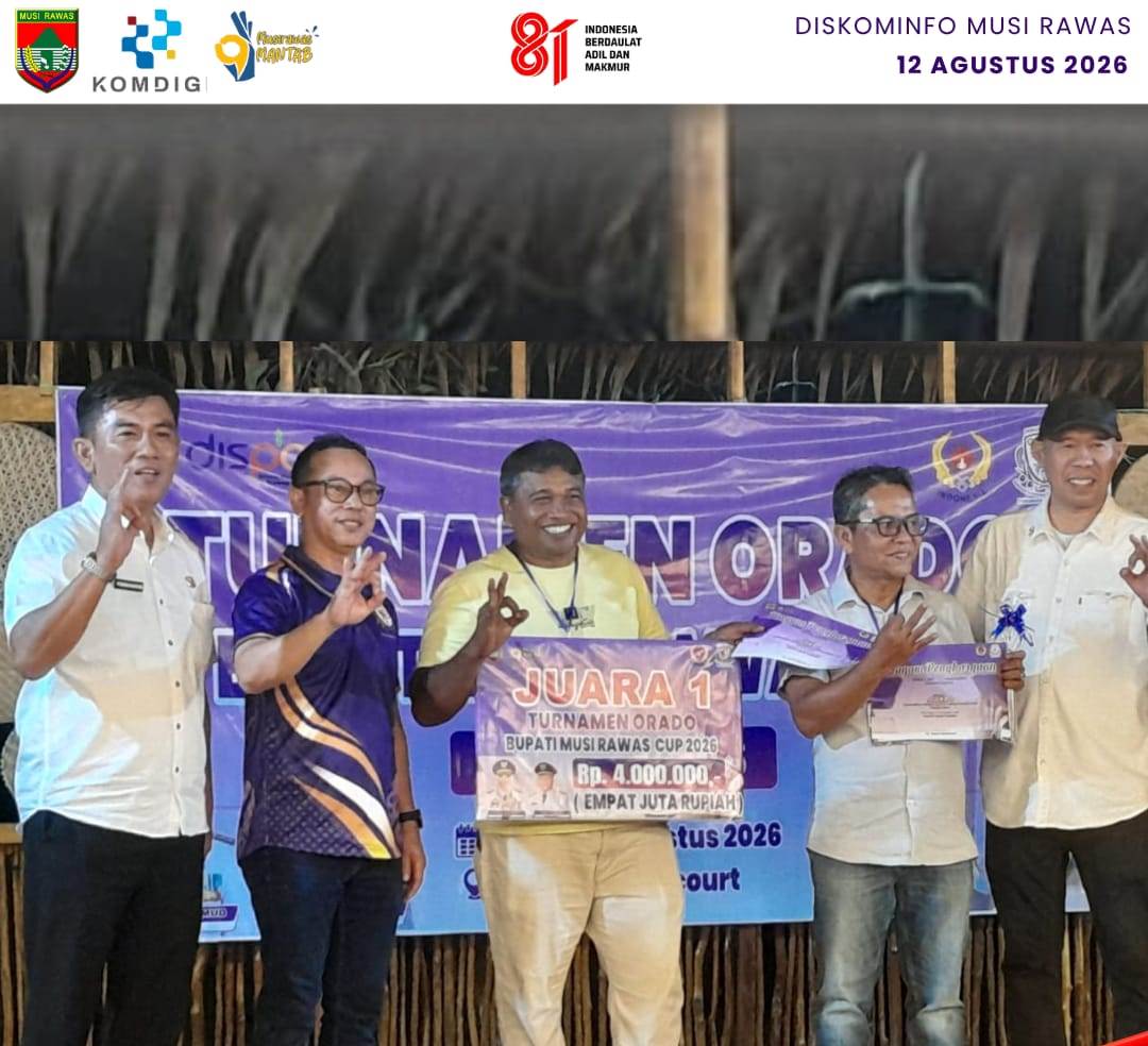 Turnamen Orado Musi Rawas Semarakkan HUT ke-81 Kemerdekaan RI
