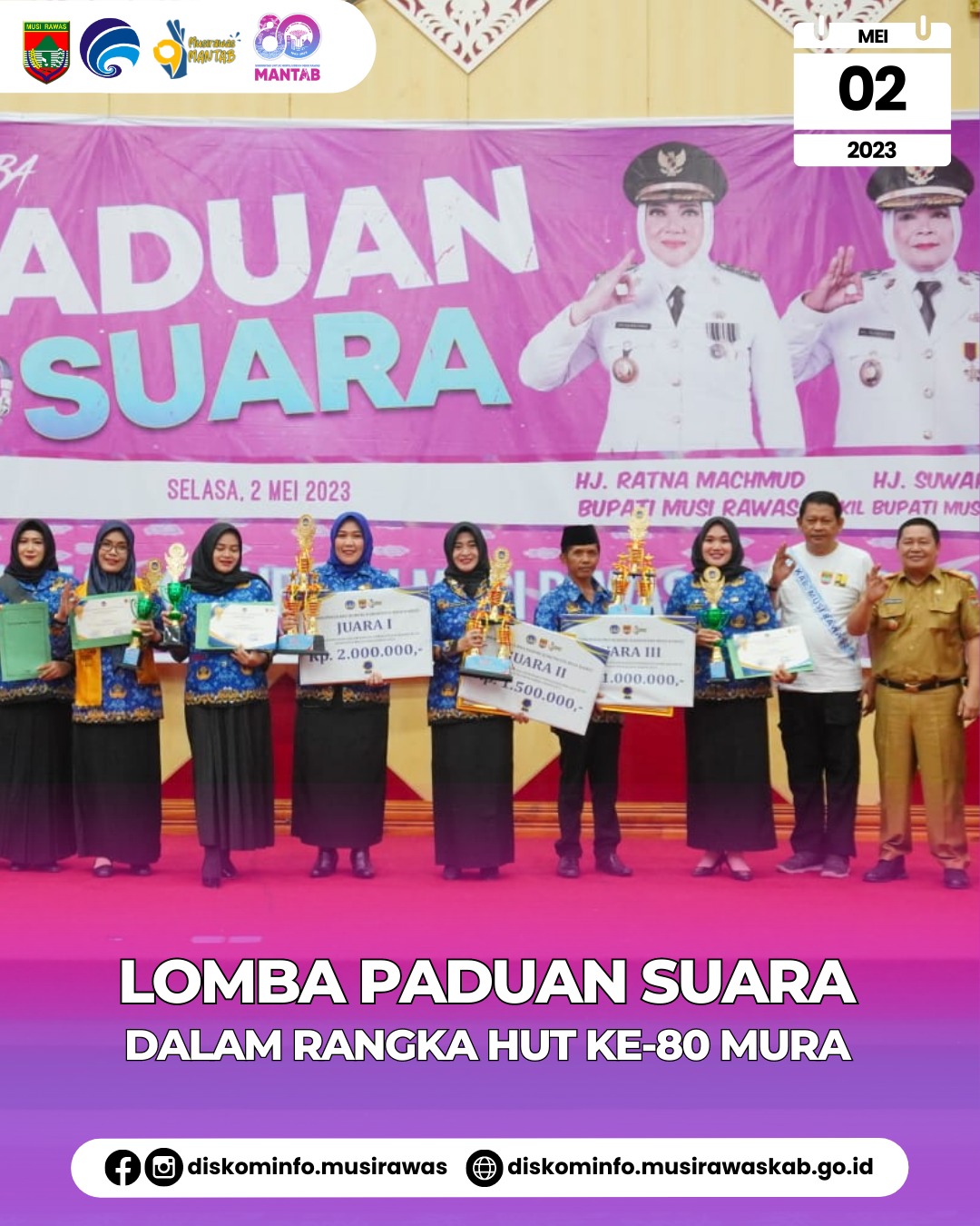 Lomba Paduan Suara dalam Rangka peringati Hari Jadi Ke 80 Musi Rawas