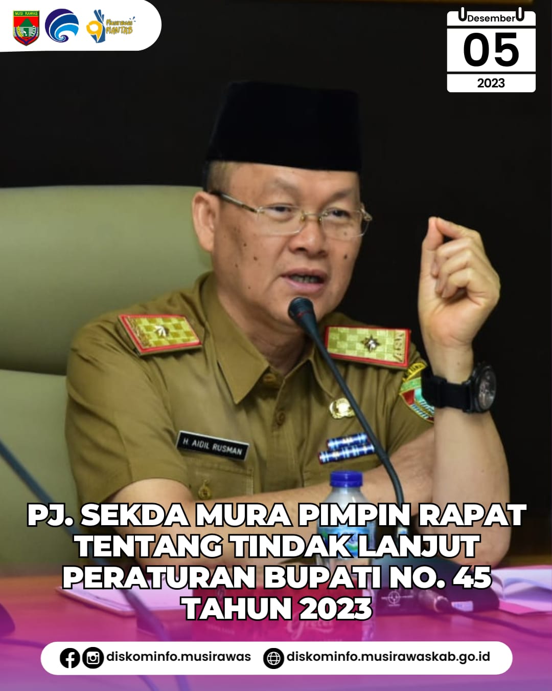 Pj. Sekda Kabupaten Musi Rawas Pimpin Rapat tentang Tindaklanjut Peraturan Bupati No. 45 Tahun 2023
