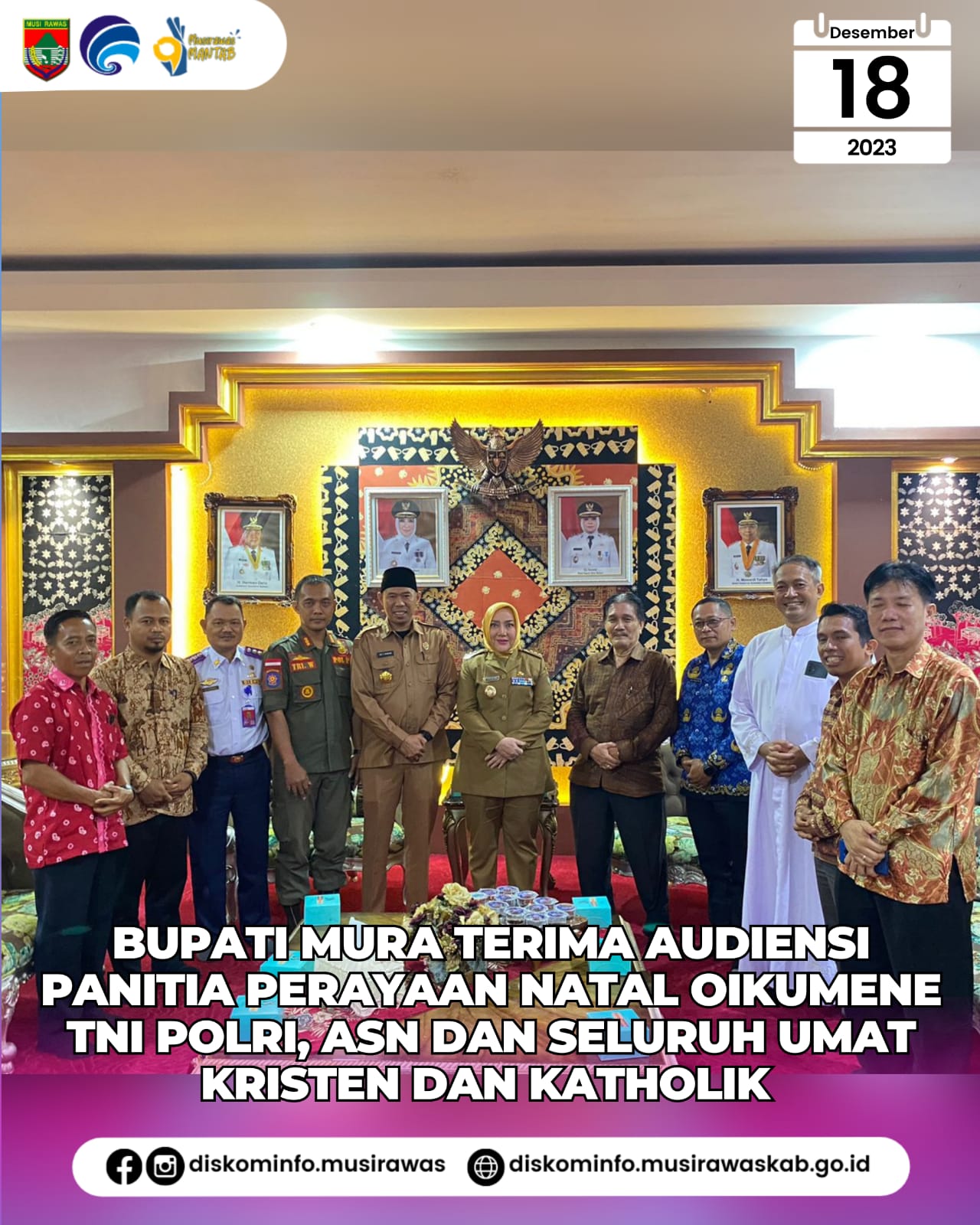 Bupati Musi Rawas terima Audiensi Panitia Perayaan Natal Oikumene TNI Polri, ASN dan Seluruh Umat Kristen dan Katolik Musi Rawas