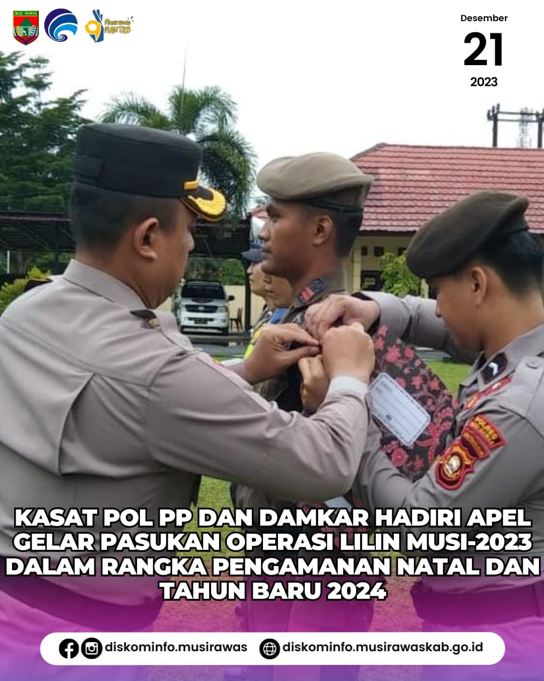 Kasat Pol PP dan Damkar hadiri Apel Gelar Pasukan Operasi Lilin Musi 2023 dalam Rangka Pengamanan Natal dan Tahun Baru 2024