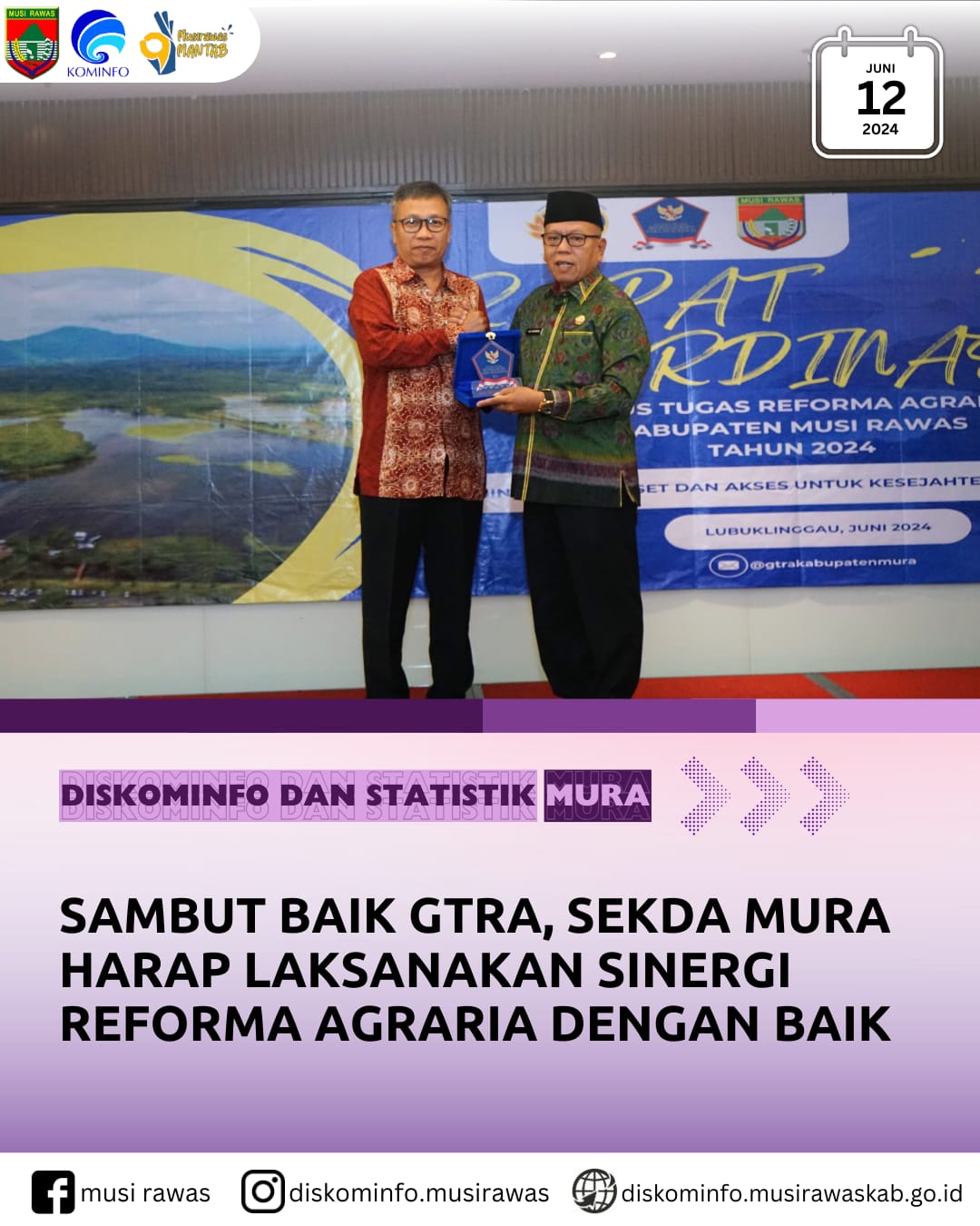 Sambut Baik GTRA, Sekda Mura Harap Laksanakan Sinergi Reforma Agraria dengan Baik