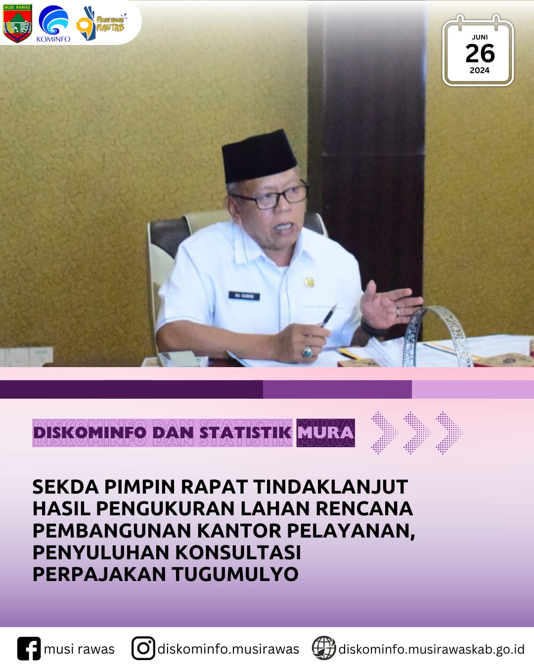 Sekda pimpin Rapat Tindaklanjut Hasil Pengukuran Lahan Pembangunan Kantor Pelayanan Penyuluhan Konsultasi Perpajakan Tugumulyo