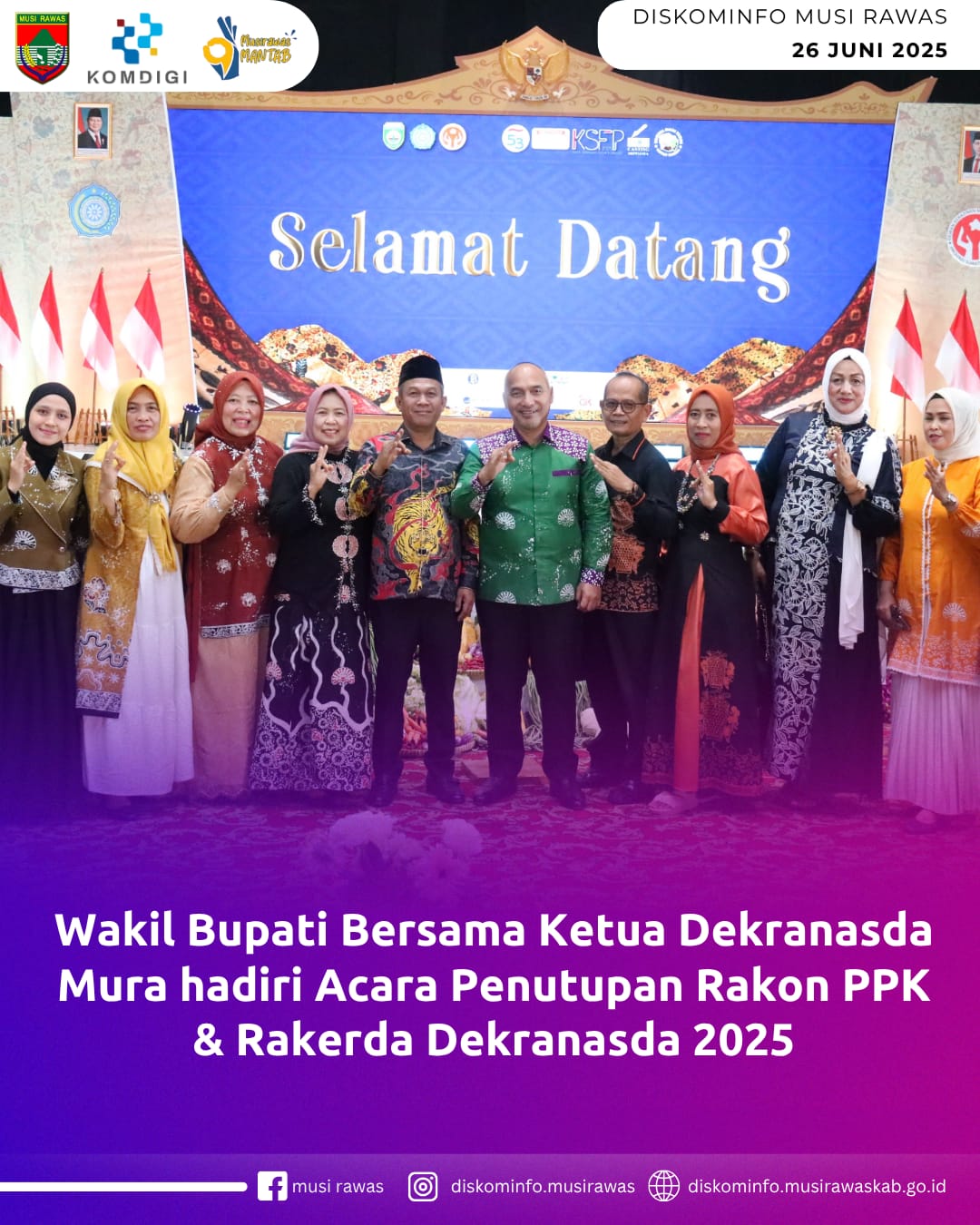 Wakil Bupati bersama Ketua Dekranasda Musi Rawas Hadiri Acara Penutupan Rakon PPK dan Rakerda Dekranasda 2025