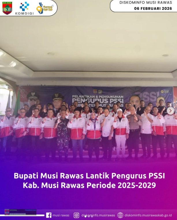 Bupati Musi Rawas Lantik Pengurus PSSI Kab Musi Rawas Periode 2025-2029