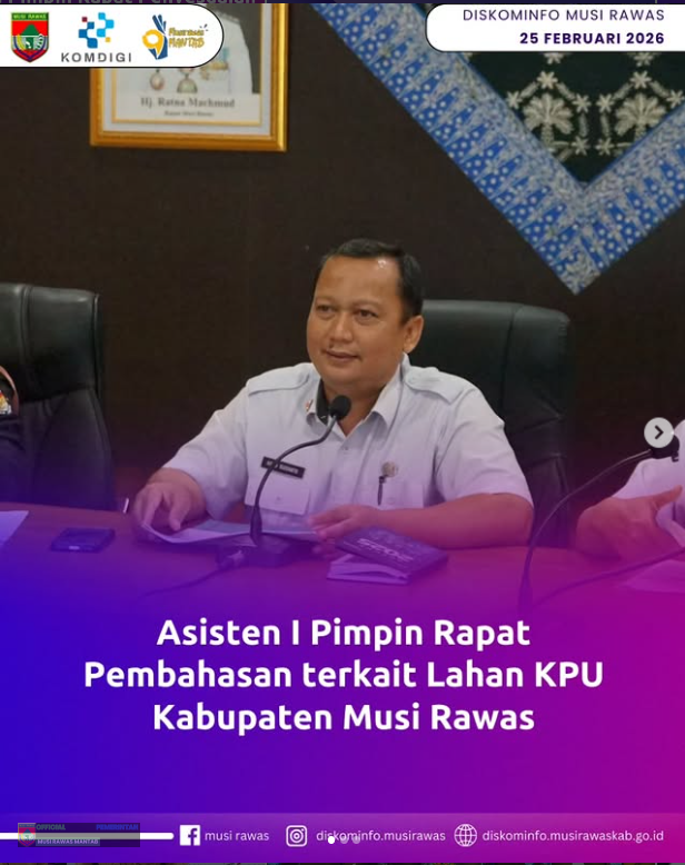 Asisten I Pimpin Rapat Pembahasan Terkait Lahan KPU Kabupaten Musi Rawas